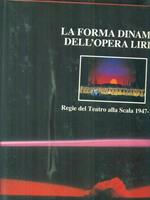La forma dinamica dell'opera lirica. Regie del Teatro alla Scala 1947-1984
