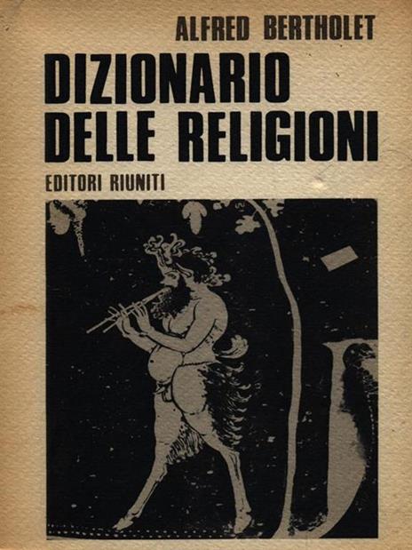 Dizionario delle religioni - Alfred Bertholet - 3