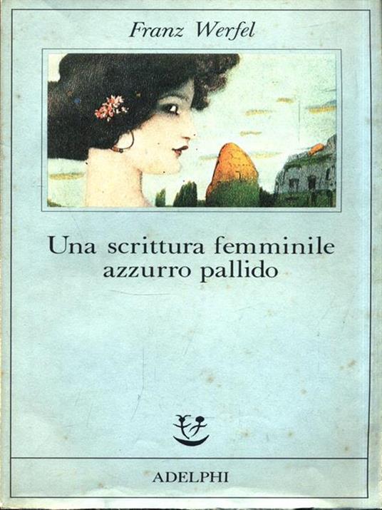 Una scrittura femminile azzurro pallido - Franz Werfel - 2