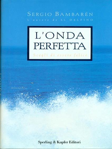 L' onda perfetta - Sergio Bambarén - copertina