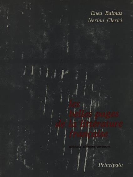 Les belles pages de la litterature francaise - Enea Balmas - copertina