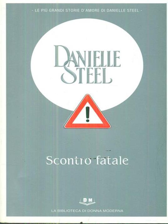 Scontro fatale - Danielle Steel - copertina