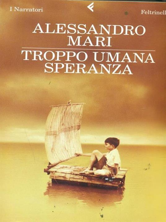 Troppo umana speranza - Alessandro Mari - copertina