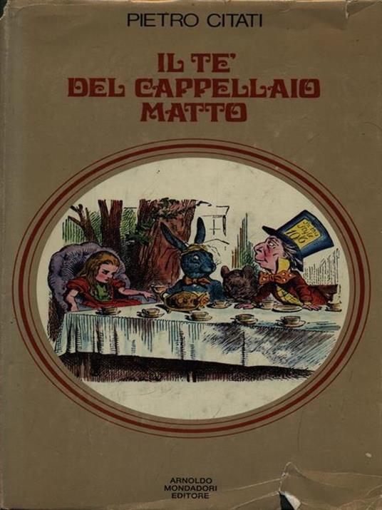 Il tè del cappellaio matto - Pietro Citati - copertina