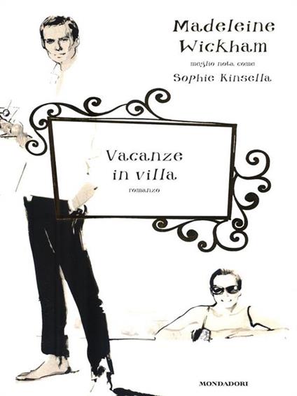 Vacanze in villa - Madeleine Wickham - copertina