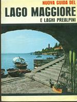Nuova Guida del Lago Maggiore e i laghi prealpini