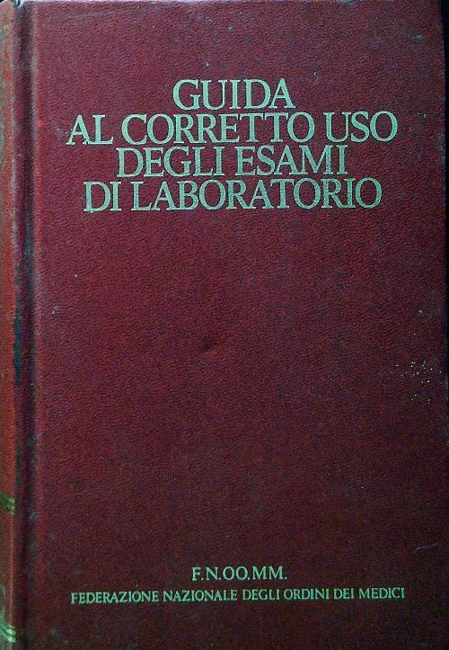 Guida al corretto uso degli esami di laboratorio