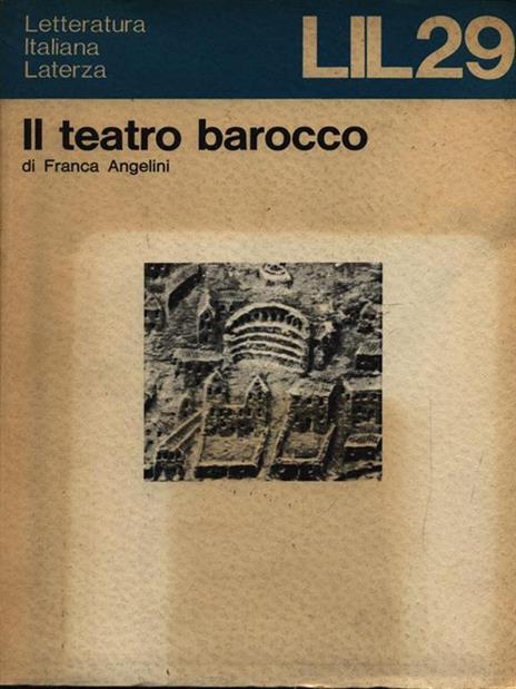 Il teatro barocco - Franca Angelini - copertina