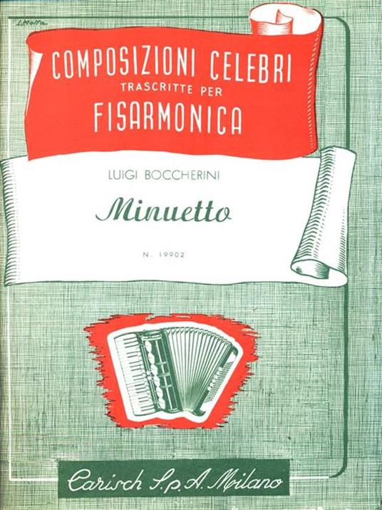 Composizioni celebri trascritte per Fisarmonica: Minuetto N. 19902 - Luigi Boccherini - copertina
