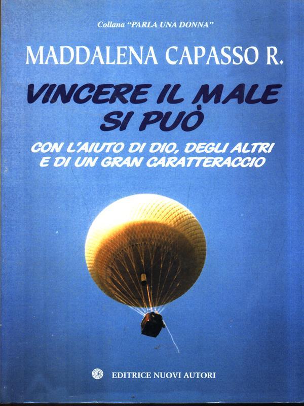 Vincere il male si può