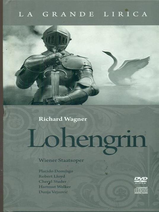Lohengrin. Libro + CD + DVD - Richard Wagner - copertina