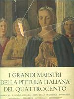 I grandi maestri della pittura italiana del quattrocento