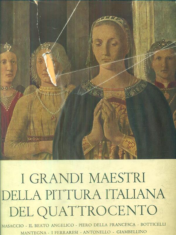 I grandi maestri della pittura italiana del quattrocento