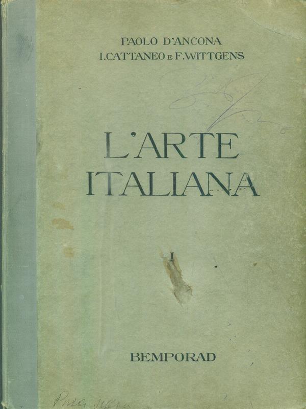 L' Arte italiana. Volume I