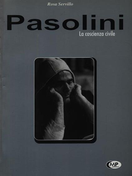 Pasolini. La coscienza civile - Rosa Servillo - copertina