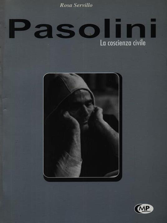 Pasolini. La coscienza civile - Rosa Servillo - copertina