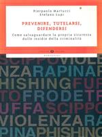 Prevenire, tutelarsi, difendersi