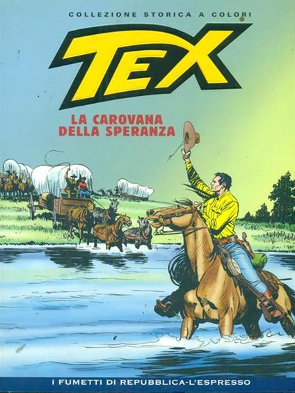 Tex 64 La carovana della speranza - Gianluigi Bonelli - copertina
