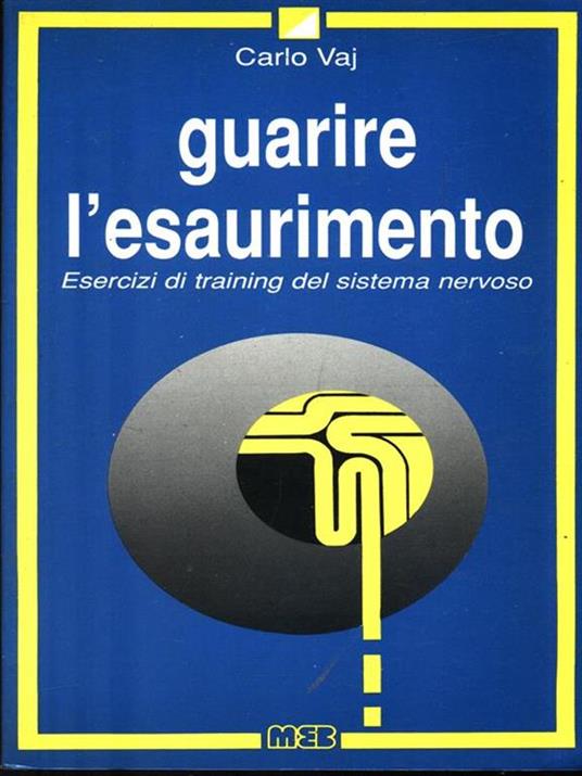 Guarire l'esaurimento - Carlo Vaj - copertina