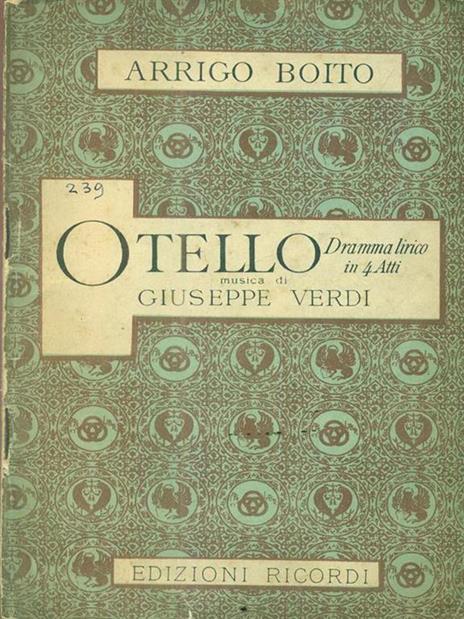 Otello. Dramma lirico in 4 Atti - Arrigo Boito - copertina