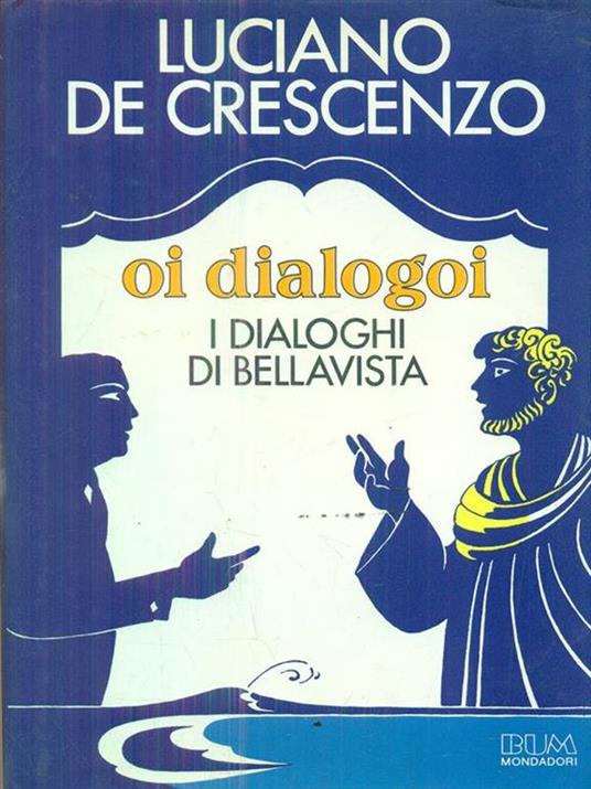 Oi dialogoi - Luciano De Crescenzo - copertina