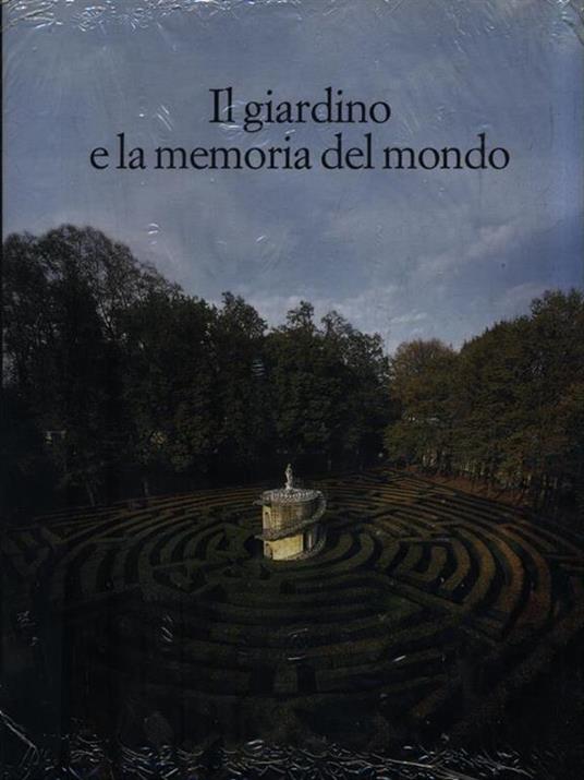 Il giardino e la memoria del mondo - Giuliana Baldan Zenoni Politeo - copertina
