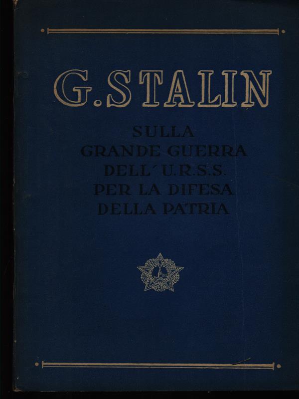 Sulla grande guerra dell'U.R.S.S. per la difesa della patria