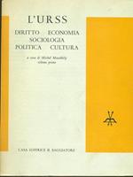 L' Urss. Diritto, economia, sociologia, politica, cultura. Vol 1