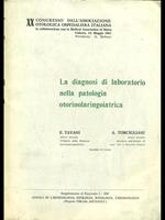 La diagnosi di laboratorio nella patologia otorinolaringoiatrica