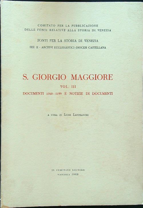 San Giorgio Maggiore VolIII: Documenti, 1160-1199 e notizie di documenti