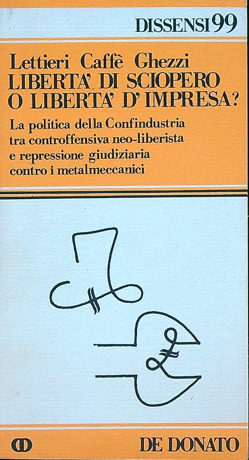 Libertà di sciopero o libertà d'impresa?