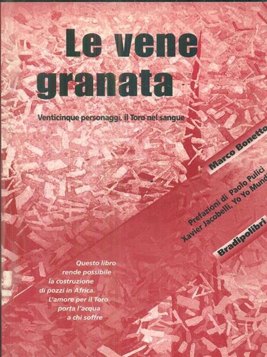 Le vene granata. Venticinque personaggi, il Toro nel sangue - copertina