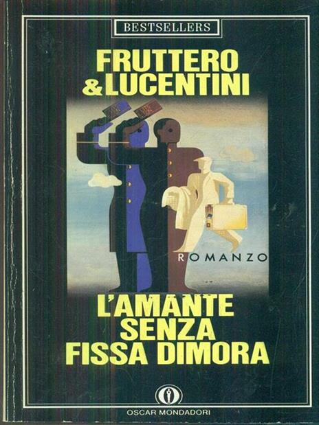 L' amante senza fissa dimora - Carlo Fruttero,Franco Lucentini - copertina