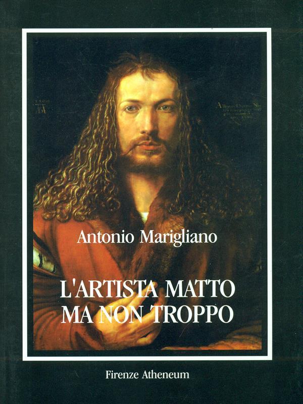 L' artista matto, ma non troppo