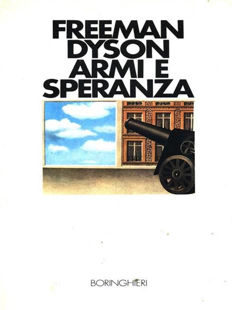 Armi e speranza - Freeman Dyson - 2
