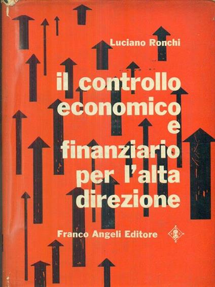 Il controllo economico e finanziario per l'alta direzione - Luciano Ronchi - copertina