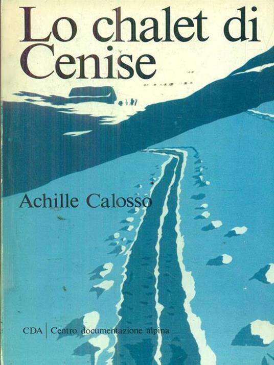 Lo chalet di Cenise - Achille Calosso - copertina
