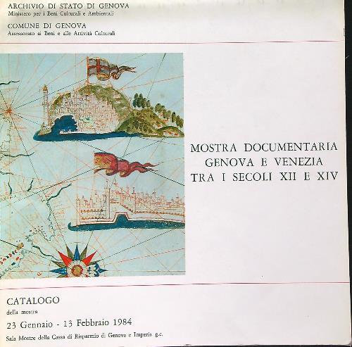 Mostra documentaria Genova e Venezia tra i secoli XII e XIV