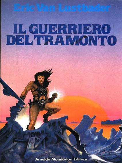 Il guerriero del tramonto - Eric Van Lustbader - copertina