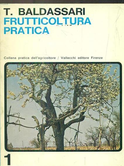Frutticoltura Pratica - Tommaso Baldassari - copertina