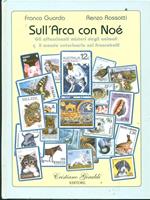 Sull'arca con Noè. Gli affascinanti misteri degli animali e il mondo veterinario nei francobolli