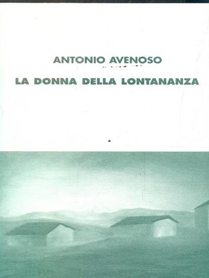 La donna della lontananza - Antonio Avenoso - copertina