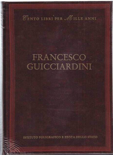 Francesco Guicciardini - Giuseppe Pontiggia - 2
