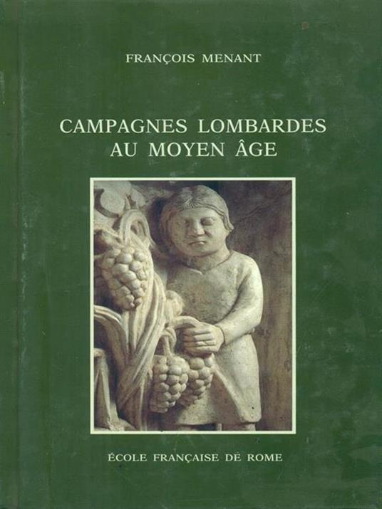 Campagnes lombardes du Moyen Age - François Menant - copertina
