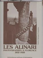 Les  Alinari photographes a Florence 1852-1920