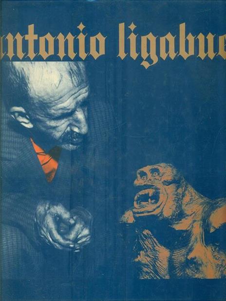 antonio Ligabue 1899. 1965 - copertina