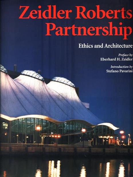 Zeidler Roberts Partnership. Ethics and Architecture - copertina