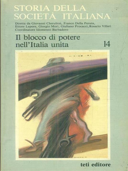 Storia della società italiana vol.14. Il blocco di Potere nell'italia unita - copertina