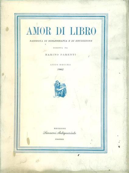 Amor di Libro Anno decimo 1962 - Marino Parenti - copertina