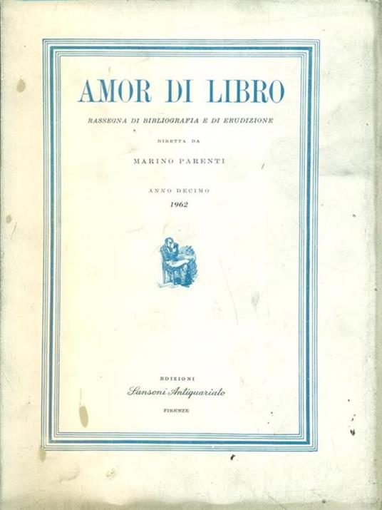 Amor di Libro Anno decimo 1962 - Marino Parenti - copertina